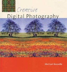 Creative Digital Photography – Paperback By Busselle, Michael – VERY GOOD