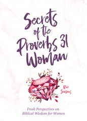 Secrets of the Proverbs 31 Woman: A Devotional for Women – Paperback – GOOD