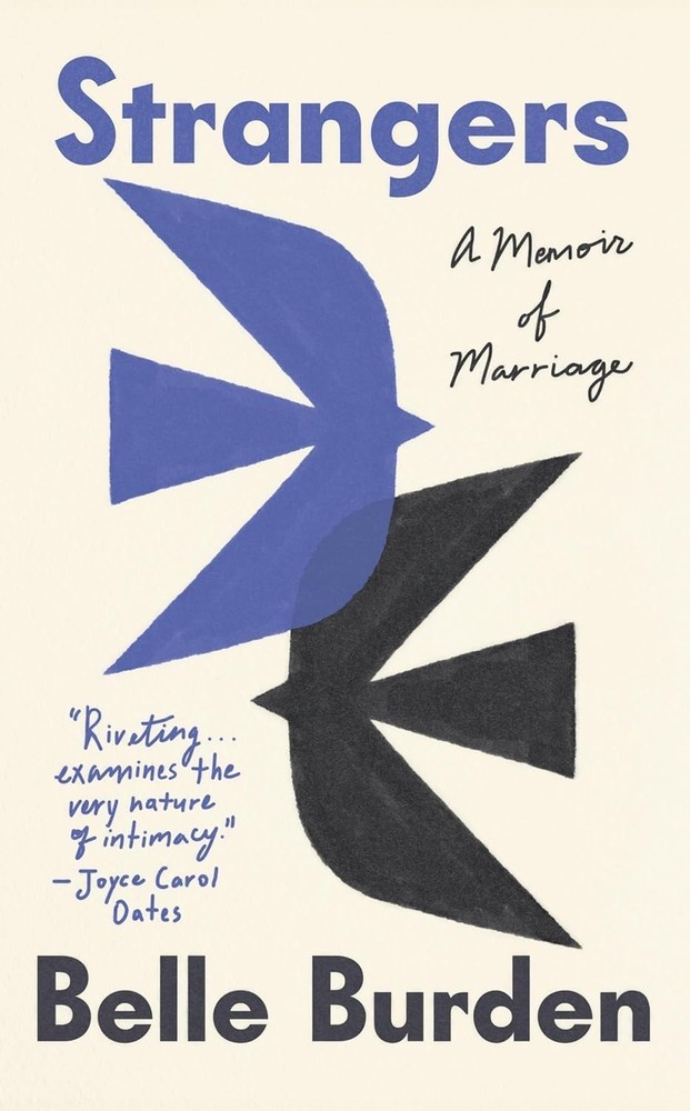 Strangers: A Memoir of Marriage PB by Belle Burden Paperback USA STOCK