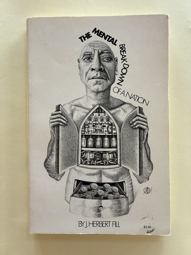 Mental Breakdown of a Nation by J. Herbert Fill (1974, Trade Paperback)