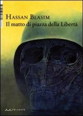 Hassan Blasim C. Campanelli Barb Il matto di piazza del (Paperback) (UK IMPORT)