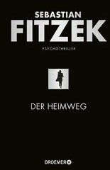Der Heimweg von Sebastian Fitzek (2020, Gebundene Ausgabe)