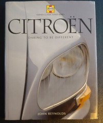 Citroen: Daring to Be Different by John Reynolds 2004 Haynes H896 Hardcover/DJ