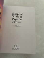 Essential Guide to Psychic Powers, Sarah Bartlett