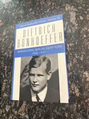 Barcelona, Berlin, New York : 1928-1931: Dietrich Bonhoeffer Works Vol. 10