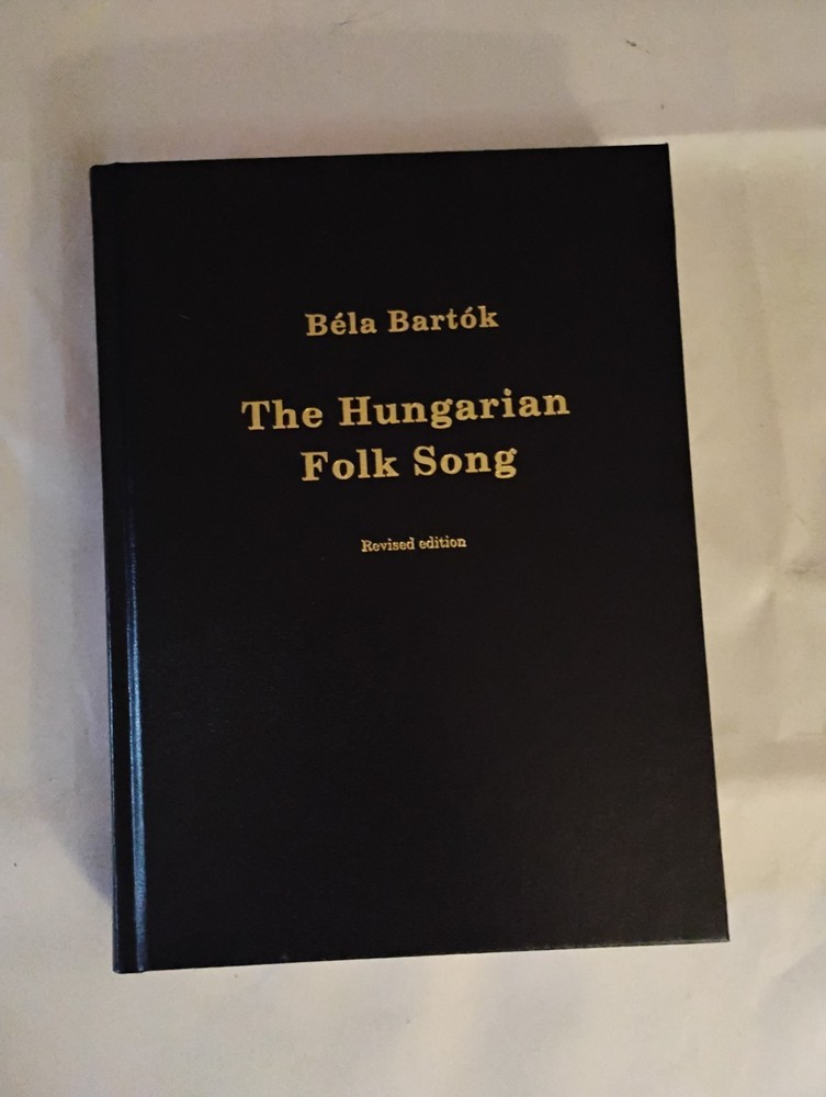 The Hungarian Folk Song By Bela Bartok Revised Edition