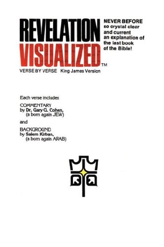 REVELATION VISUALIZED (DOCTRINES OF DECEPTION, EXPOSING By Salem Kirban & Gary