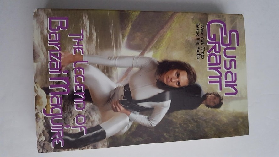The Legend of Banzai Maguire (2176 Series, Book 1) by Grant, Susan, Good Book