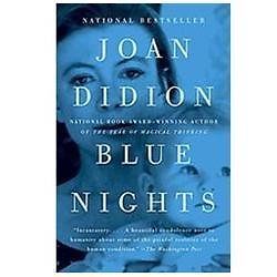 Blue Nights by Joan Didion (0307387380) Paperback