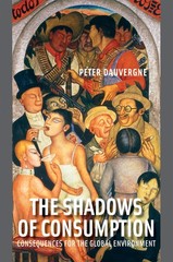 The Shadows of Consumption: Consequences for the Global Environment (Mit Press),