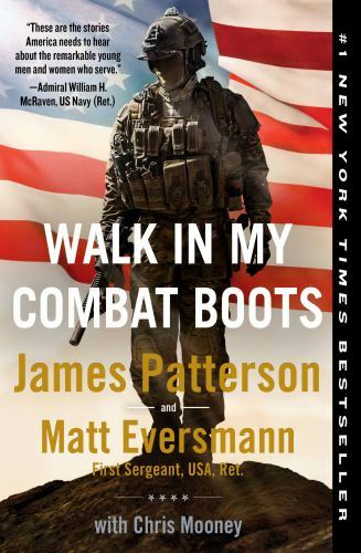Walk in My Combat Boots: True Stories- 9781538753149, James Patterson, paperback