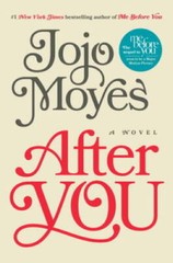 After You: A Novel – Hardcover By Moyes, Jojo – GOOD