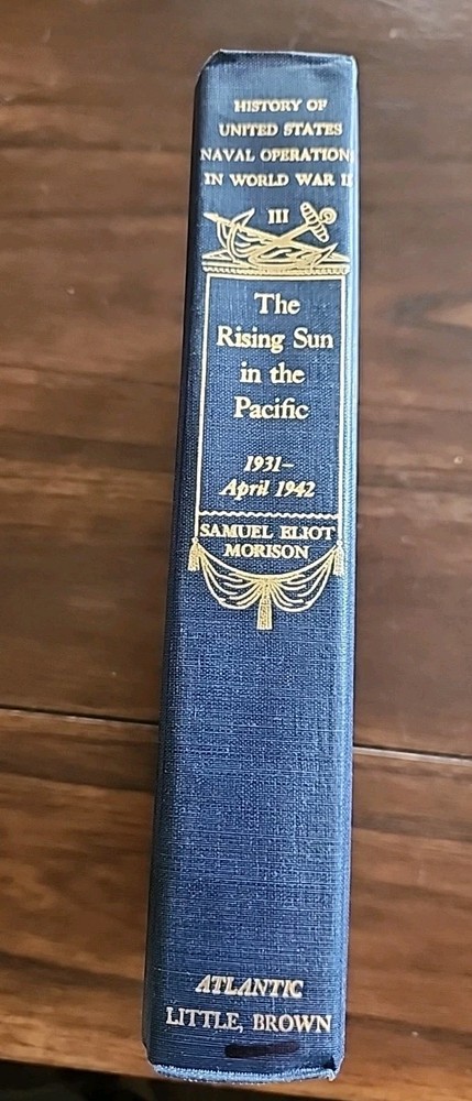 The Rising Sun in The Pacific by Samuel Eliot Morison HC