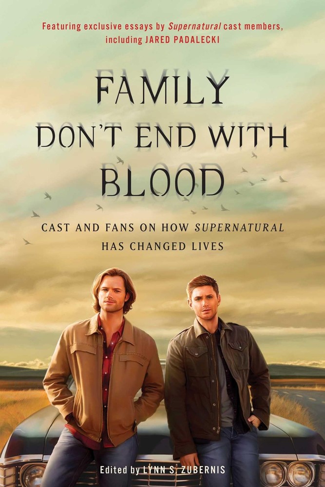 Family Don’t End with Blood: Cast and Fans on How Supernatural Has Changed L…