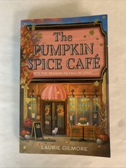The Pumpkin Spice Café : Laurie Gilmore