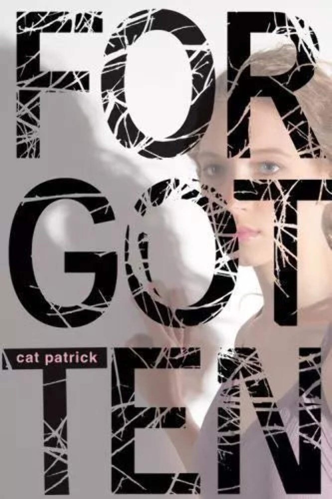 Forgotten by Cat Patrick (2011) HCDJ VERY GOOD