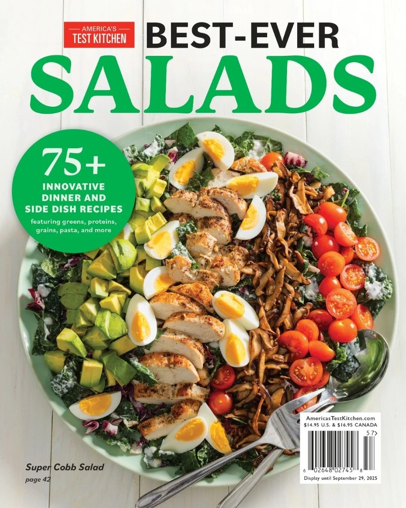 AMERICA’S TEST KITCHEN MAGAZINE | BEST-EVER SALADS | 75 EASY RECIPES | 144 PAGES