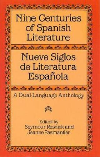 Nine Centuries of Spanish Literature : Nueve siglos de literatura es – VERY GOOD