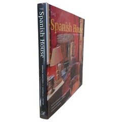 The Spanish House : Architecture & Interiors Scriptum Hardcover First Edition
