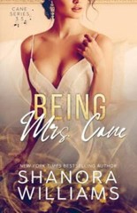 Being Mrs. Cane (Cane #3.5) by Williams, Shanora, Brand New, Free shipping in…