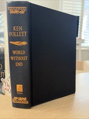 World Without End by Ken Follet 1st Printing HC Kingsbridge Series NF In VG DJ
