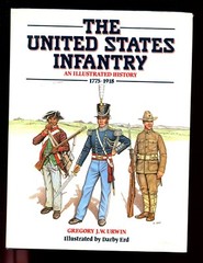 The United States Infantry: An Illustrated History, 1775-1918, Urwin, HBdj VG