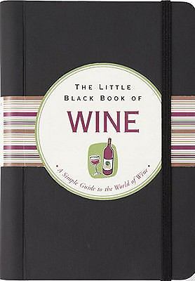 The Little Black Book Of Wine: A Sim- 0880885726, hardcover-spi, Elizabeth Poyet