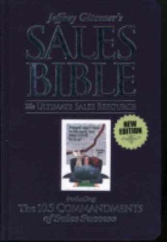 Jeffrey Gitomer’s Sales Bibles: The Ultimate Sales Resource by Gitomer, Jeffrey