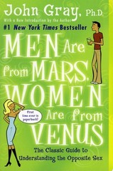 Men Are from Mars, Women Are from Venus The Classic Guide to Understanding the O