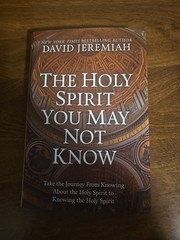 David Jeremiah The Holy Spirit You May Not Know Hardcover Brand New