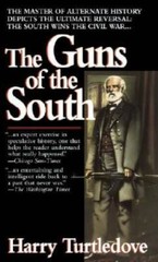 The Guns of the South – Mass Market Paperback By Turtledove, Harry – GOOD