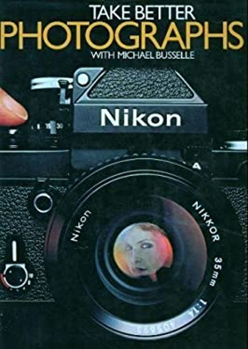 Take Better Photographs Hardcover Michael Busselle
