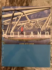 Holland Living With Water 2004 1sr Ed. Scriptum Publisher Preowned Condition VG+