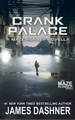 Crank Palace: A Maze Runner Novella by James Dashner: New