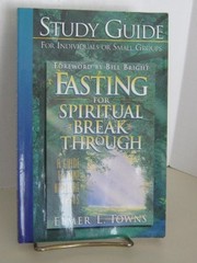 Study Guide (Fasting for Spiritual …, Towns, Elmer L.