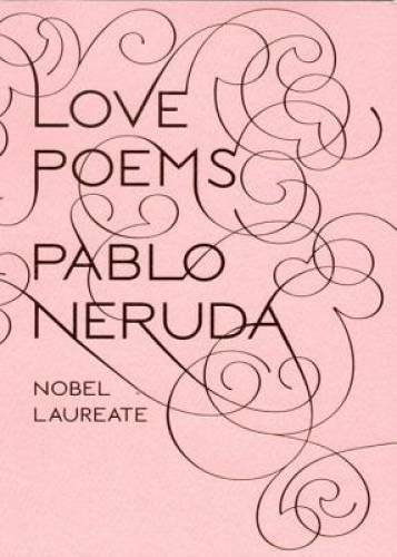 Love Poems (New Directions Paperbook) – Paperback By Neruda, Pablo – GOOD
