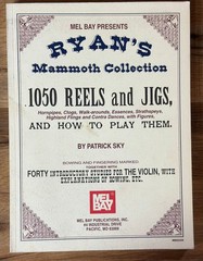 Used- Mel Bay Ryan’s Mammoth Collection 1050 Reels and Jigs by Patrick Sky