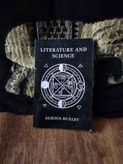 LITERATURE AND SCIENCE By Aldous Huxley