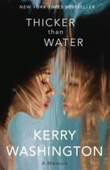 Thicker than Water: A Memoir – Hardcover By Washington, Kerry – VERY GOOD