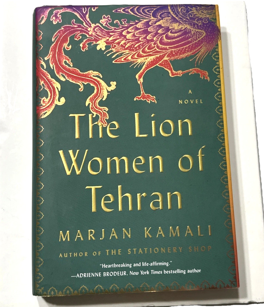 The Lion Women of Tehran Hardcover Book Novel Marjan Kamali