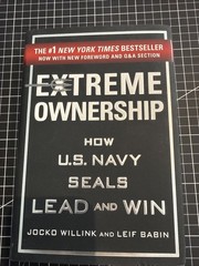 Extreme Ownership : How U. S. Navy SEALs Lead and Win (New Edition) by Leif…