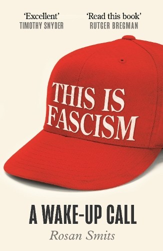 Rosan Smits This is Fascism (Paperback) (UK IMPORT)