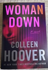AUTOGRAPHED SIGNED Woman Down : A Novel by Colleen Hoover 2026, Trade Paperback