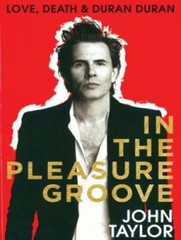 In the Pleasure Groove: Love, Death, and Duran Duran – Hardcover – GOOD