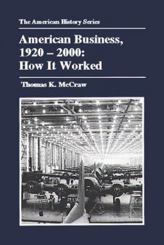 American Business, 1920-2000: How It – 9780882959856, Thomas K McCraw, paperback