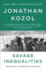 Savage Inequalities: Children in America’s Schools – Paperback – VERY GOOD