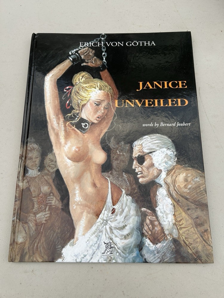 Janice Unveiled : The Art of Erich Von Gotha (1999 Priaprism Press, Last Gasp)