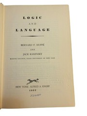 Logic In Language By Bernard F Huppe. Hardcover. 1957