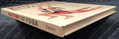 Anatomy Of Ser.: Anatomy of Yoga : An Instructor’s Inside Guide to Improving…