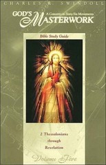 God’s Masterwork: 2 Thessalonians – 9780849987427, Charles R Swindoll, paperback